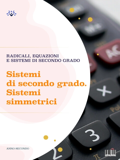 Cover Sistemi di secondo grado. Sistemi simmetrici